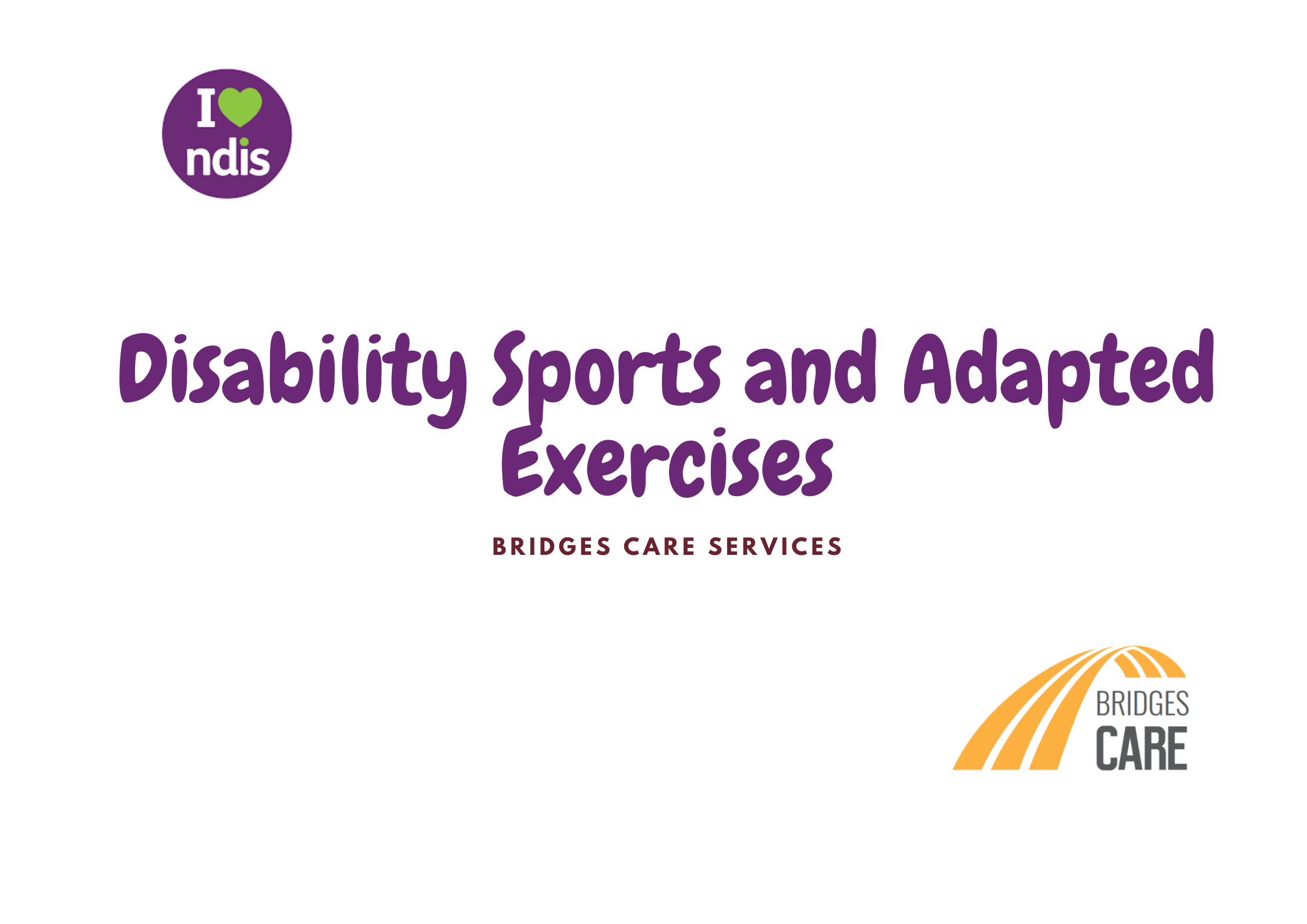 Disability Sports and Adapted Exercises Bridges Care Services