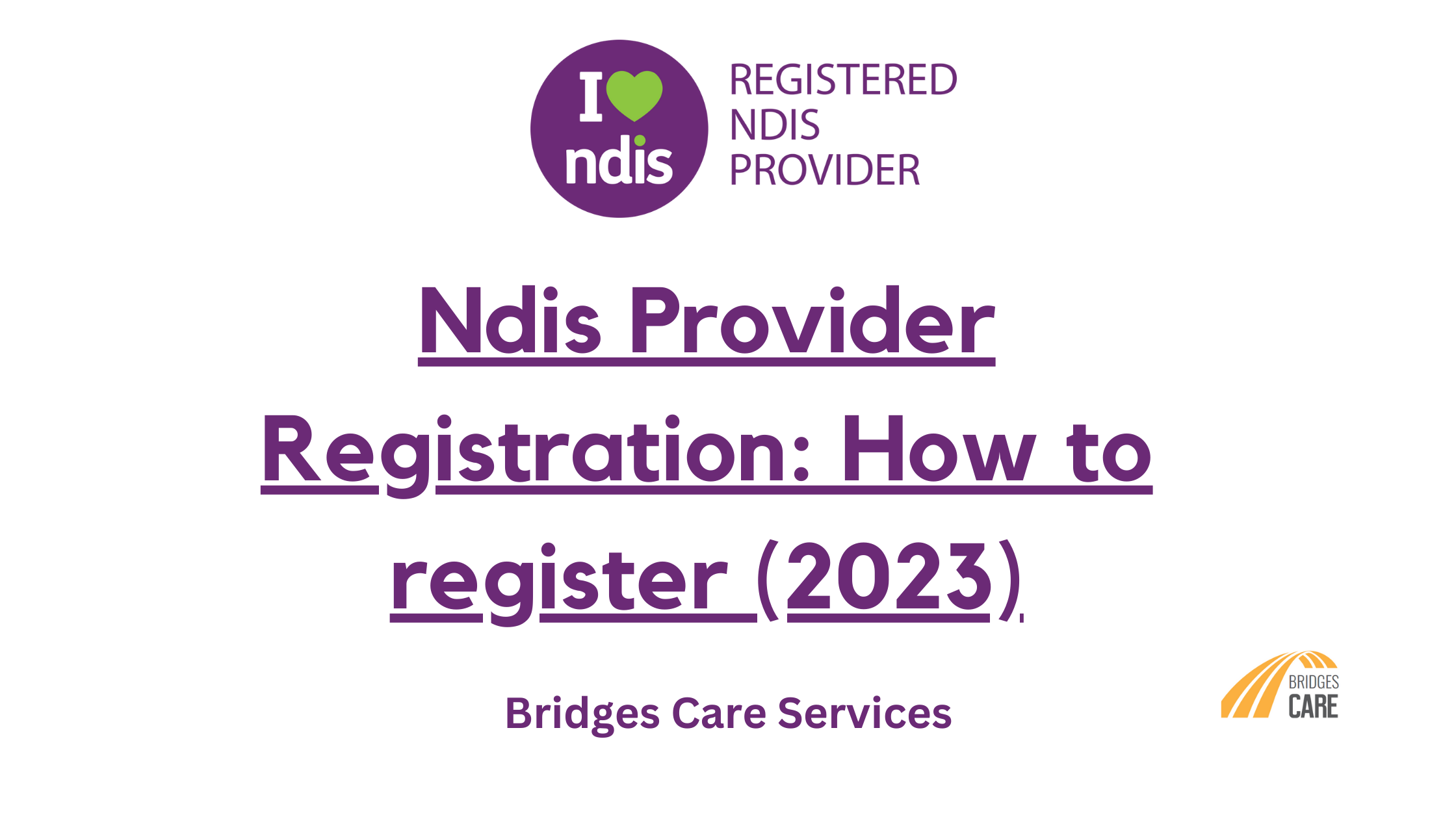 Ndis Provider Registration: How to register (2023) | BridgesCare