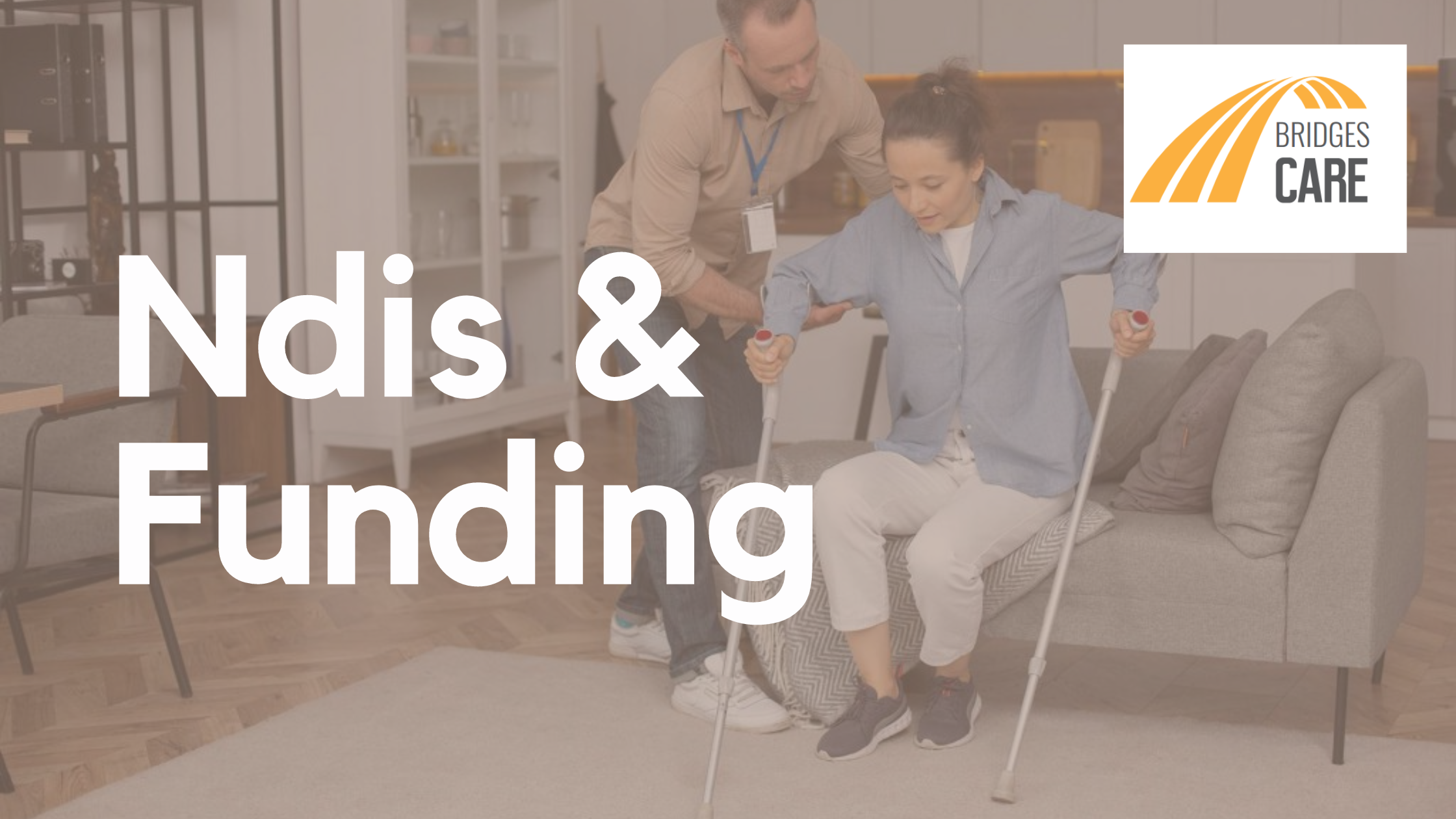 How does Ndis funding work? (2023) Bridges Care Services Campbelltown